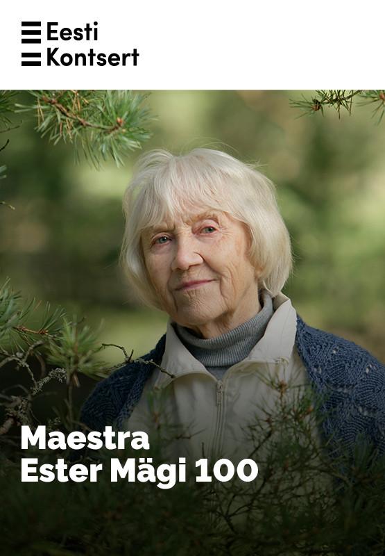 Maestra Ester Mägi 100
